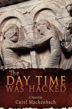 Paperback The Day Time Was Hacked Book