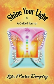 Paperback Shine Your Light: A Guided Journal Book