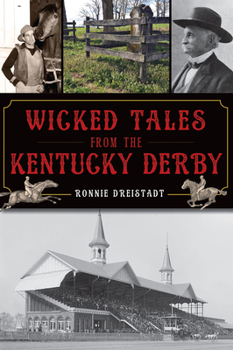 Paperback Wicked Tales from the Kentucky Derby Book