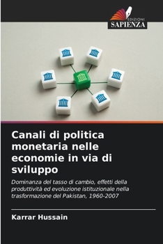 Canali di politica monetaria nelle economie in via di sviluppo (Italian Edition)