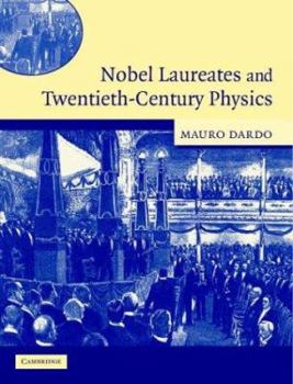 Hardcover Nobel Laureates and Twentieth-Century Physics Book