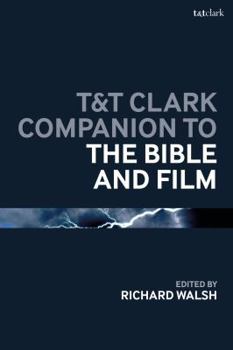 Hardcover T&T Clark Companion to the Bible and Film Book