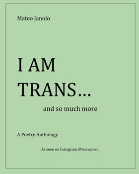 Paperback I Am Trans...: and so much more Book