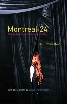 Paperback Montréal 24: Twenty-Four Hours in the Life of a City Book