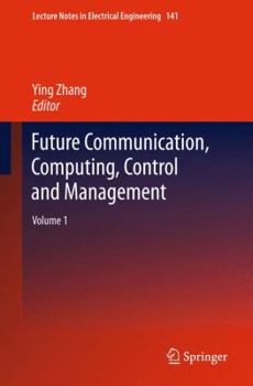 Paperback Future Communication, Computing, Control and Management: Volume 1 Book