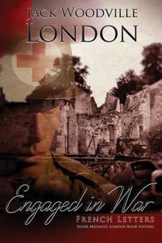 Engaged in War - Book #2 of the French Letters