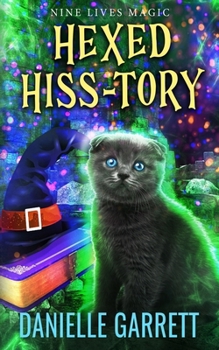 Paperback Hexed Hiss-tory: A Nine Lives Magic Mystery Book