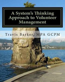 Paperback A System's Thinking Approach to Volunteer Management: A Workbook Book