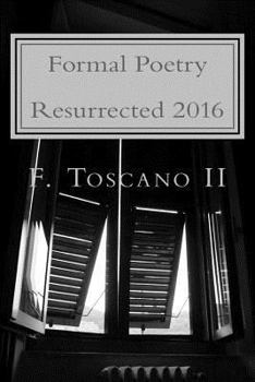 Paperback Formal Poetry Resurrected 2016: Volume VII Book