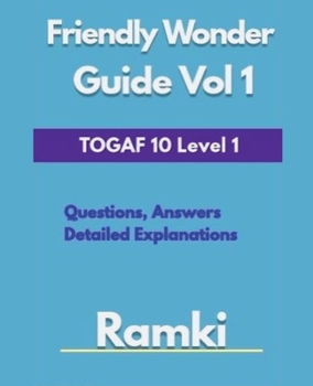 Paperback TOGAF 10 Level 1 Friendly Wonder Guide Volume 1 Book