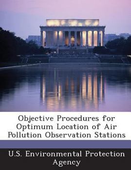 Paperback Objective Procedures for Optimum Location of Air Pollution Observation Stations Book
