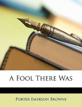 A Fool There Was Book Cover