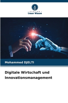 Digitale Wirtschaft und Innovationsmanagement (German Edition)