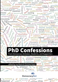 Paperback PhD Confessions: From Democracy Scholars, Students, and Supporters Book