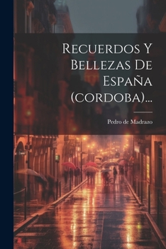 Paperback Recuerdos Y Bellezas De España (cordoba)... [Spanish] Book