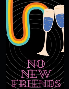 No New Friends Notebook