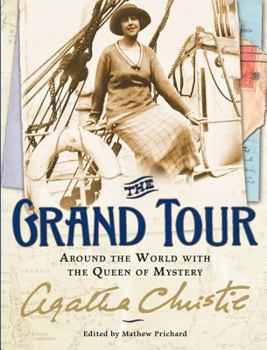 The Grand Tour. Letters and Photographs from the British Empire Expedition