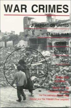 Paperback War Crimes: A Report on U.S. War Crimes Against Iraq Book