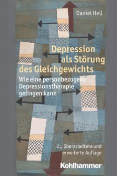 Paperback Depression ALS Storung Des Gleichgewichts: Wie Eine Personbezogene Depressionstherapie Gelingen Kann [German] Book