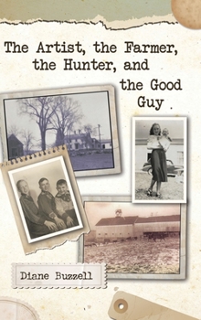 Hardcover The Artist, the Farmer, the Hunter, and the Good Guy Book