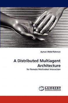 Paperback A Distributed Multiagent Architecture Book