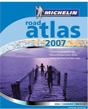Paperback Michelin Road Atlas 2007: USA-Canada-Mexico Book