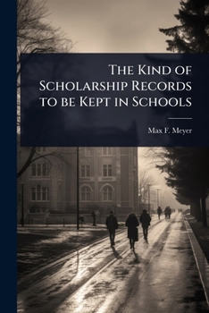 The Kind of Scholarship Records to be Kept in Schools