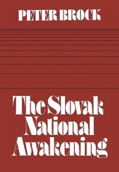 Paperback The Slovak National Awakening: An Essay in the Intellectual History of East Central Europe Book