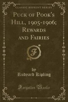 Puck of Pook's Hill and Rewards and Fairies - Book  of the Puck