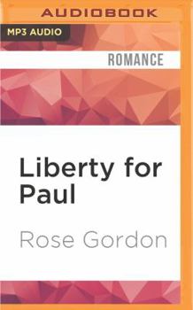 Liberty for Paul (Scandalous Sisters, #2) - Book #2 of the Scandalous Sisters