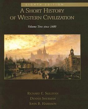 Paperback A Short History of Western Civilization: Volume Two: Since 1600 Book