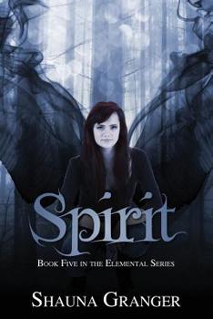 Spirit - Book #5 of the Elemental