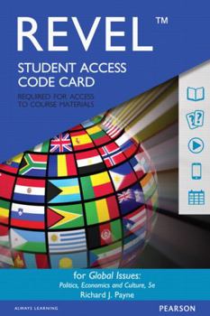 Printed Access Code Revel Access Code for Global Issues: Politics, Economics, and Culture Book