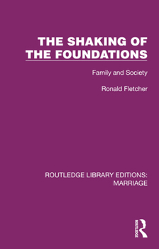 Hardcover The Shaking of the Foundations: Family and Society Book