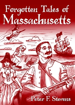 Forgotten Tales of Massachusetts - Book  of the Forgotten Tales