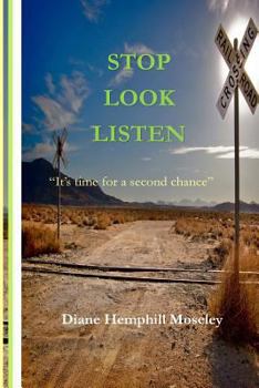 Paperback Stop Look Listen: It's time for a Second Chance Book
