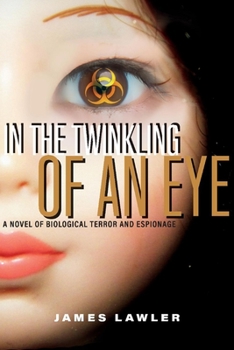 Paperback In the Twinkling of an Eye: A Novel of Biological Terror and Espionage Volume 2 Book