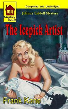 The Icepick Artists - Book #8 of the Johnny Liddell