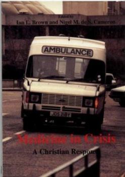 Paperback Medicine in Crisis: a Christian Response Book