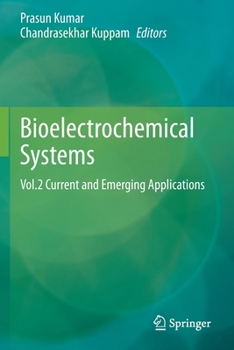 Paperback Bioelectrochemical Systems: Vol.2 Current and Emerging Applications Book