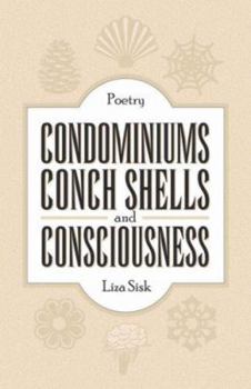 Paperback Condominiums, Conch Shells and Consciousness Book