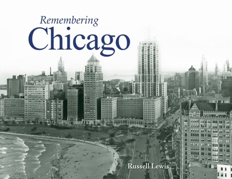 Paperback Remembering Chicago Book