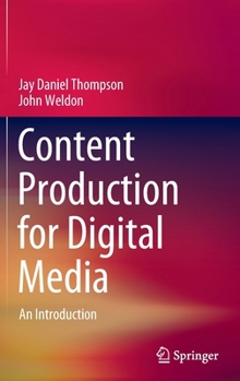 Hardcover Content Production for Digital Media: An Introduction Book