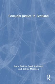 Hardcover Criminal Justice in Scotland Book
