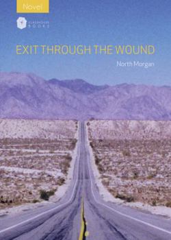 Paperback Exit Through the Wound Book