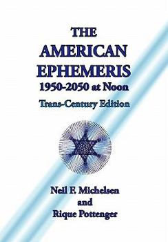 Paperback The American Ephemeris 1950-2050 at Noon Book
