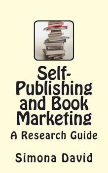 Paperback Self-Publishing and Book Marketing: A Research Guide Book