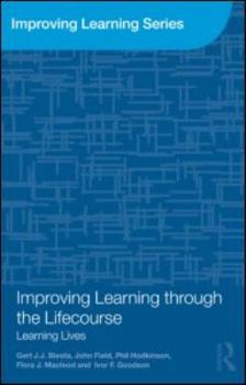 Paperback Improving Learning Through the Lifecourse: Learning Lives Book