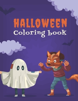 Paperback Halloween Coloring Book: Coloring Book for Toddlers and Preschoolers - An Kids Coloring Book with Beautiful Pictures - Halloween Fantasy Creatu Book