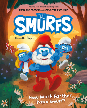 Hardcover Smurfs: How Much Farther, Papa Smurf? Book